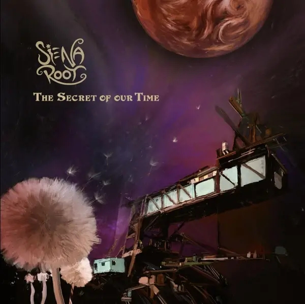 Album artwork for The Secret Of Our Time by Siena Root