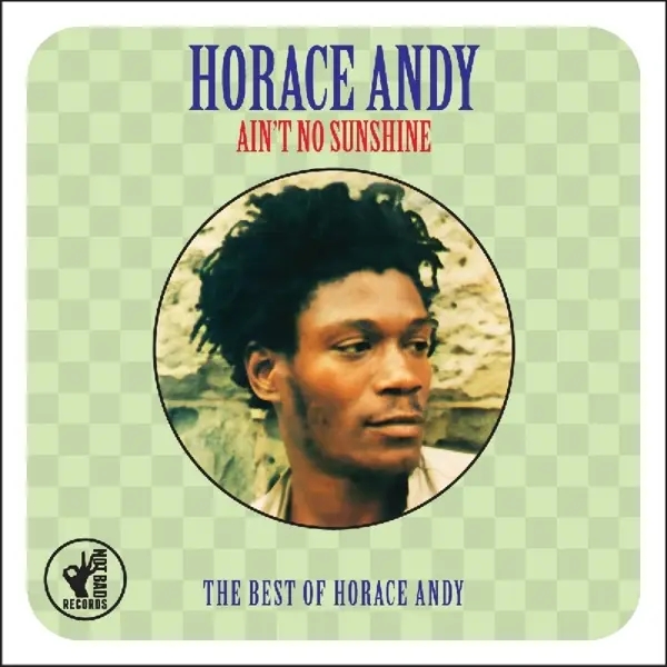 Album artwork for Ain't No Sunshine by Horace Andy