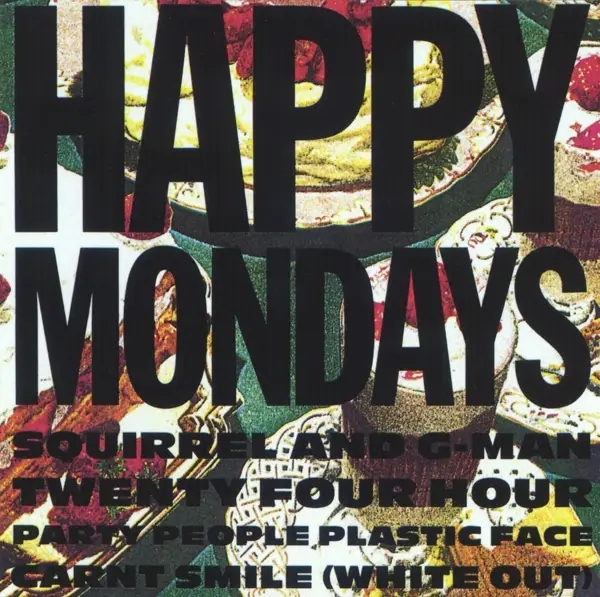 Album artwork for Squirrel And G-Man Twenty Four Hour Party People P by Happy Mondays