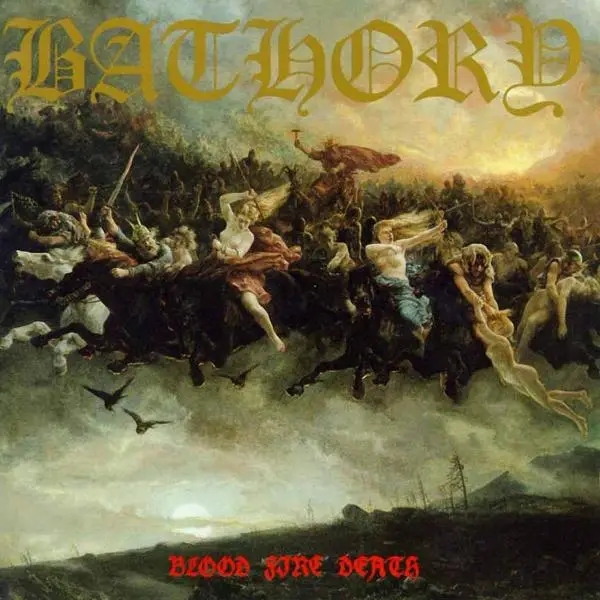 Album artwork for Blood Fire Death by Bathory