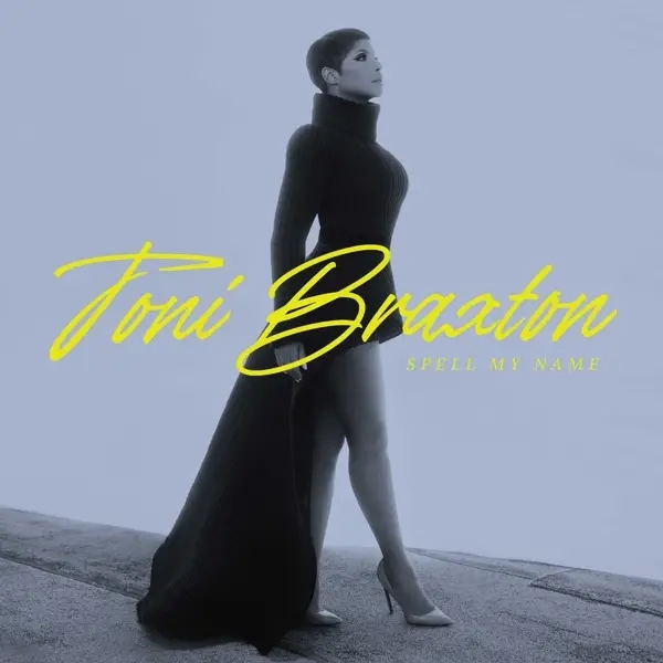 Album artwork for Spell My Name by Toni Braxton