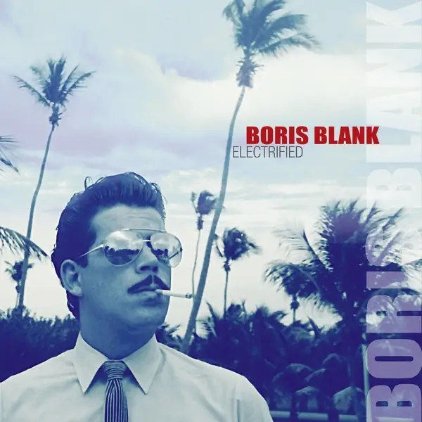 Album artwork for Electrified by Boris Blank