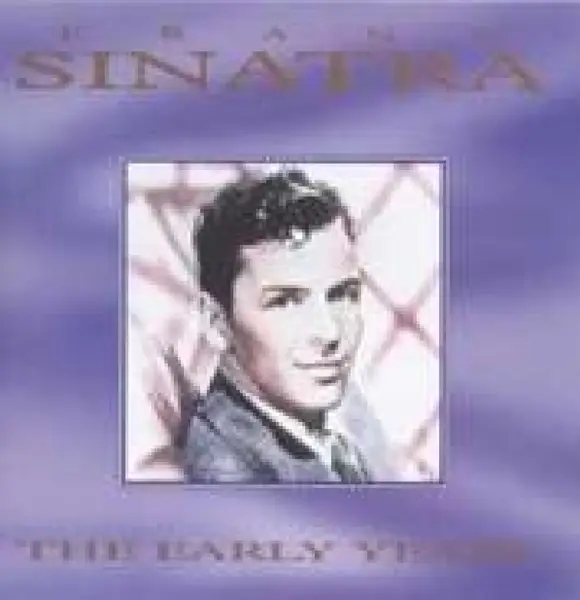 Album artwork for Early Years by Frank Sinatra