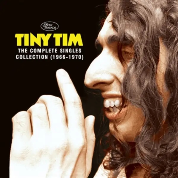 Album artwork for The Complete Singles Collection 1966-1970 by Tiny Tim