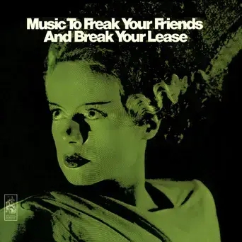 Album artwork for Music to Freak Your Friends and Break Your Lease by Rod Mckuen