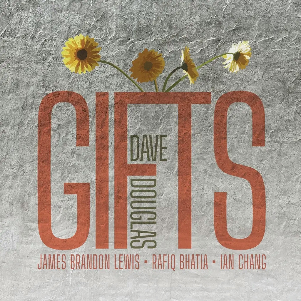 Album artwork for GIFTS by Dave Douglas
