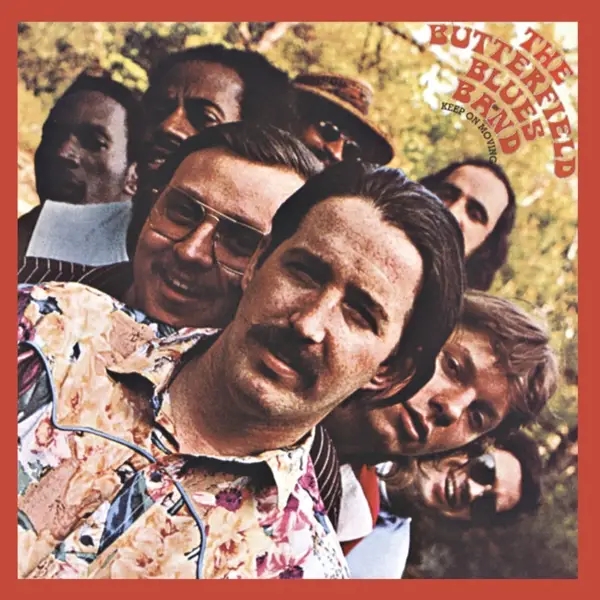 Album artwork for Keep on Moving by The Paul Butterfield Blues Band