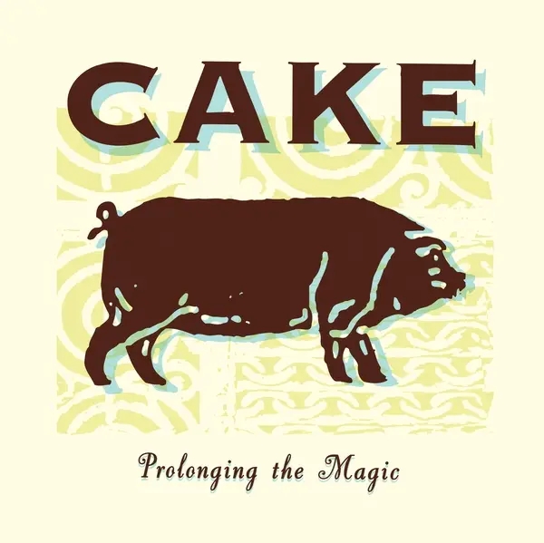 Album artwork for Prolonging The Magic by Cake