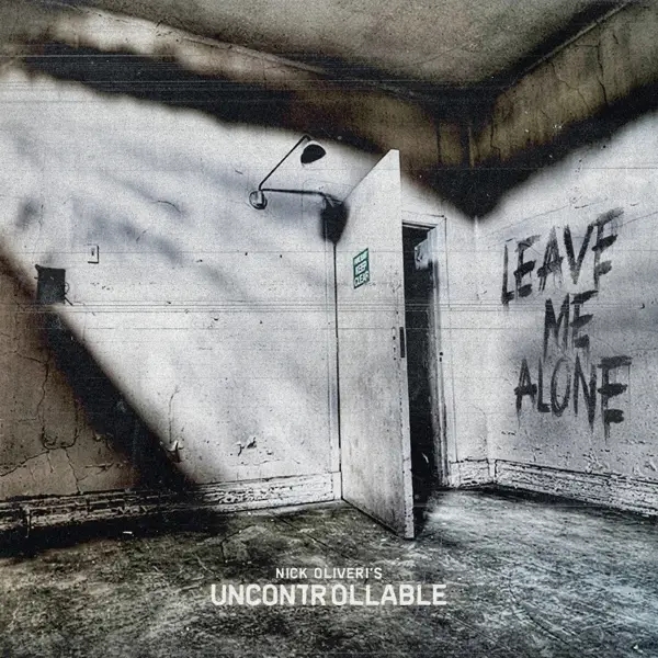 Album artwork for Leave Me Alone by Nick Oliveri's Uncontrollable