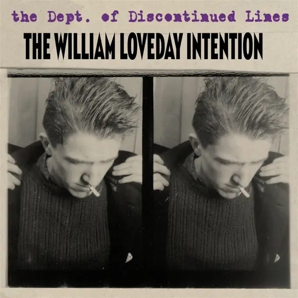 Album artwork for The Dept.Of Discontinued Lines by The William Loveday Intention