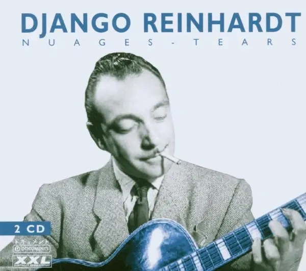 Album artwork for Nuages-Tears/Digipack by Django Reinhardt