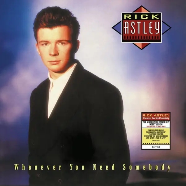 Album artwork for Whenever You Need Somebody by Rick Astley