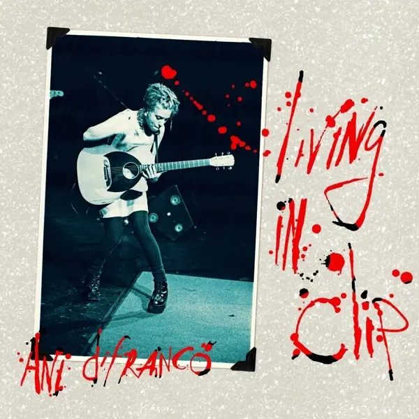 Album artwork for Living In Clip by Ani Difranco