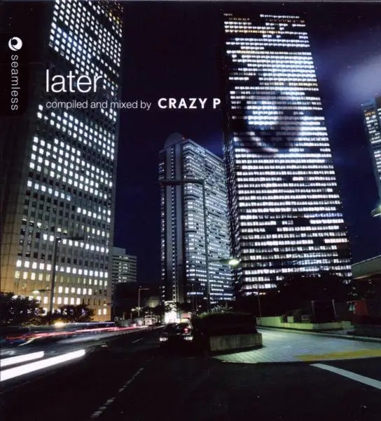 Album artwork for Later: Compiled & Mixed By Crazy P by Various