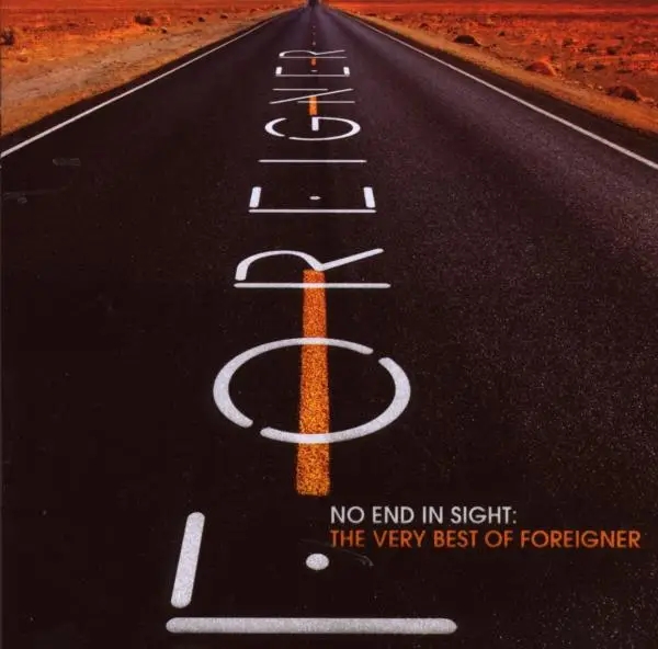 Album artwork for No End In Sight-Very Best Of by Foreigner