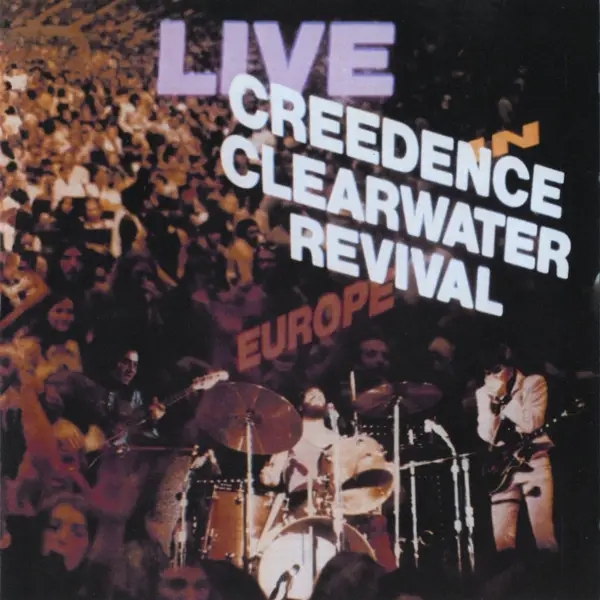 Album artwork for Live In Europe by Creedence Clearwater Revival