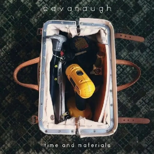 Album artwork for Time And Materials by Cavanaugh