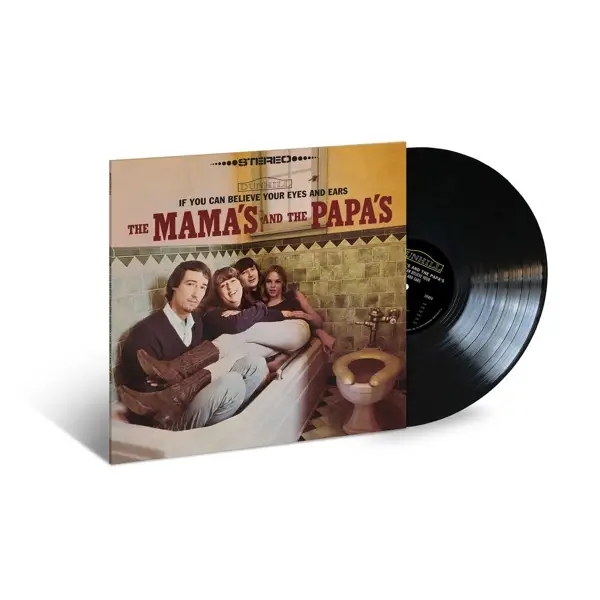 Album artwork for IF YOU CAN BELIEVE YOUR EYES AND EARS by The Mamas And The Papas