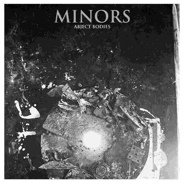 Album artwork for Abject Bodies by Minors