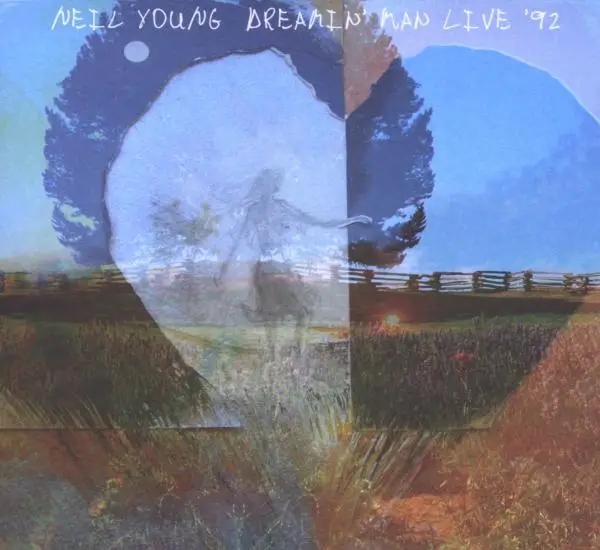 Album artwork for Dreamin' Man Live '92 by Neil Young