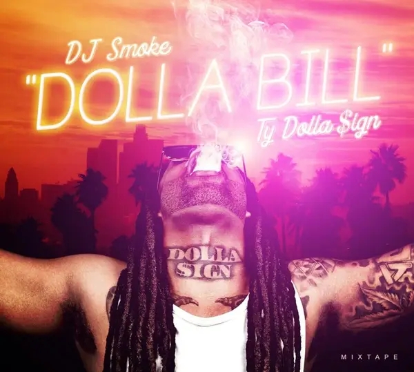 Album artwork for Dolla Bill-Mixtape by Ty Dolla $Ign