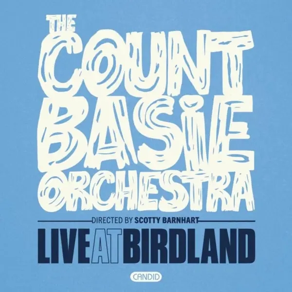 Album artwork for Live At Birdland! by The Count Basie Orchestra
