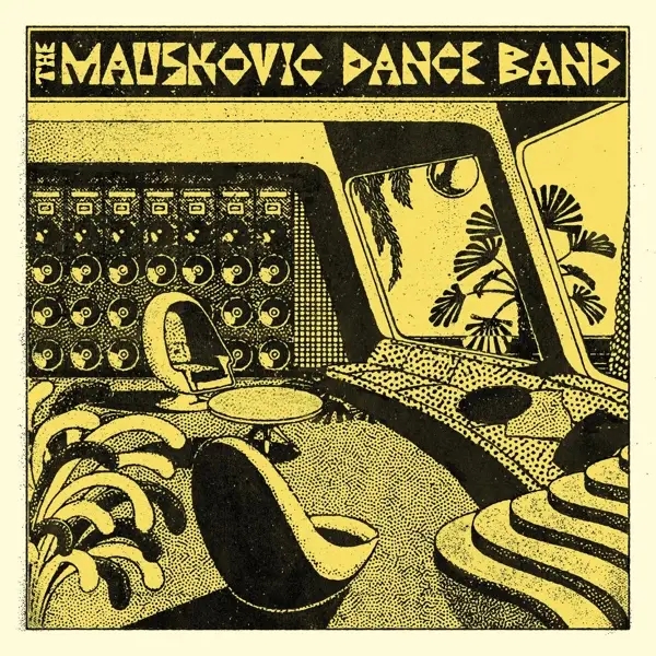 Album artwork for The Mauskovic Dance Band by The Mauskovic Dance Band