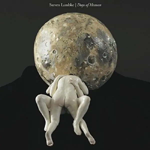 Album artwork for Days Of Heaven by Steven Lambke