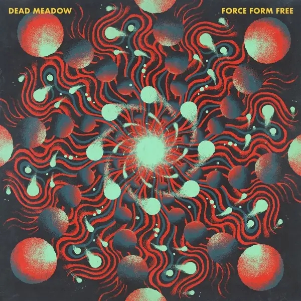 Album artwork for Force Form Free by Dead Meadow