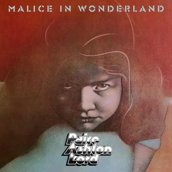 Album artwork for Malice In Wonderland by Paice Ashton Lord