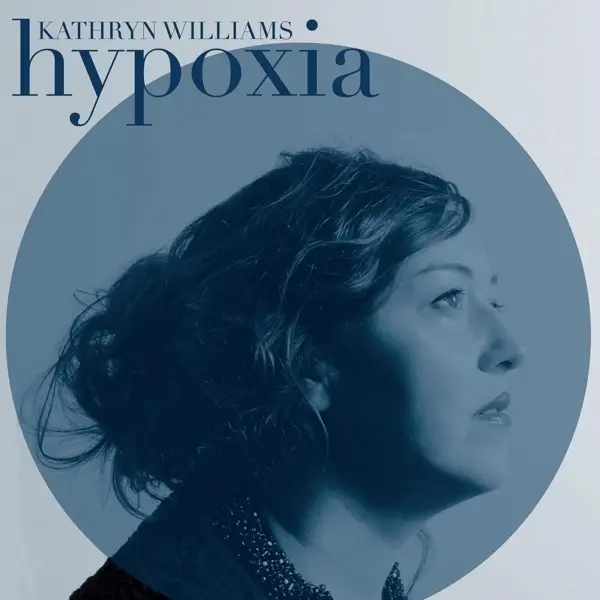 Album artwork for Hypoxia by Kathryn Williams