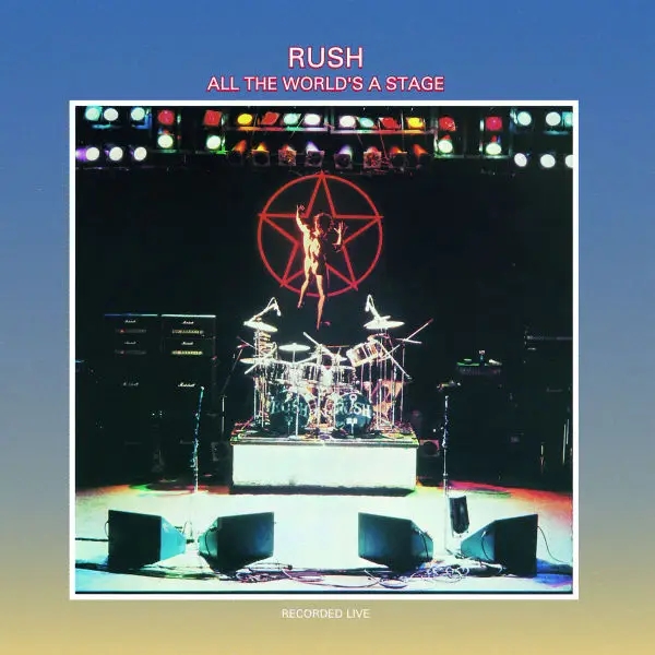 Album artwork for All The World's A Stage by Rush