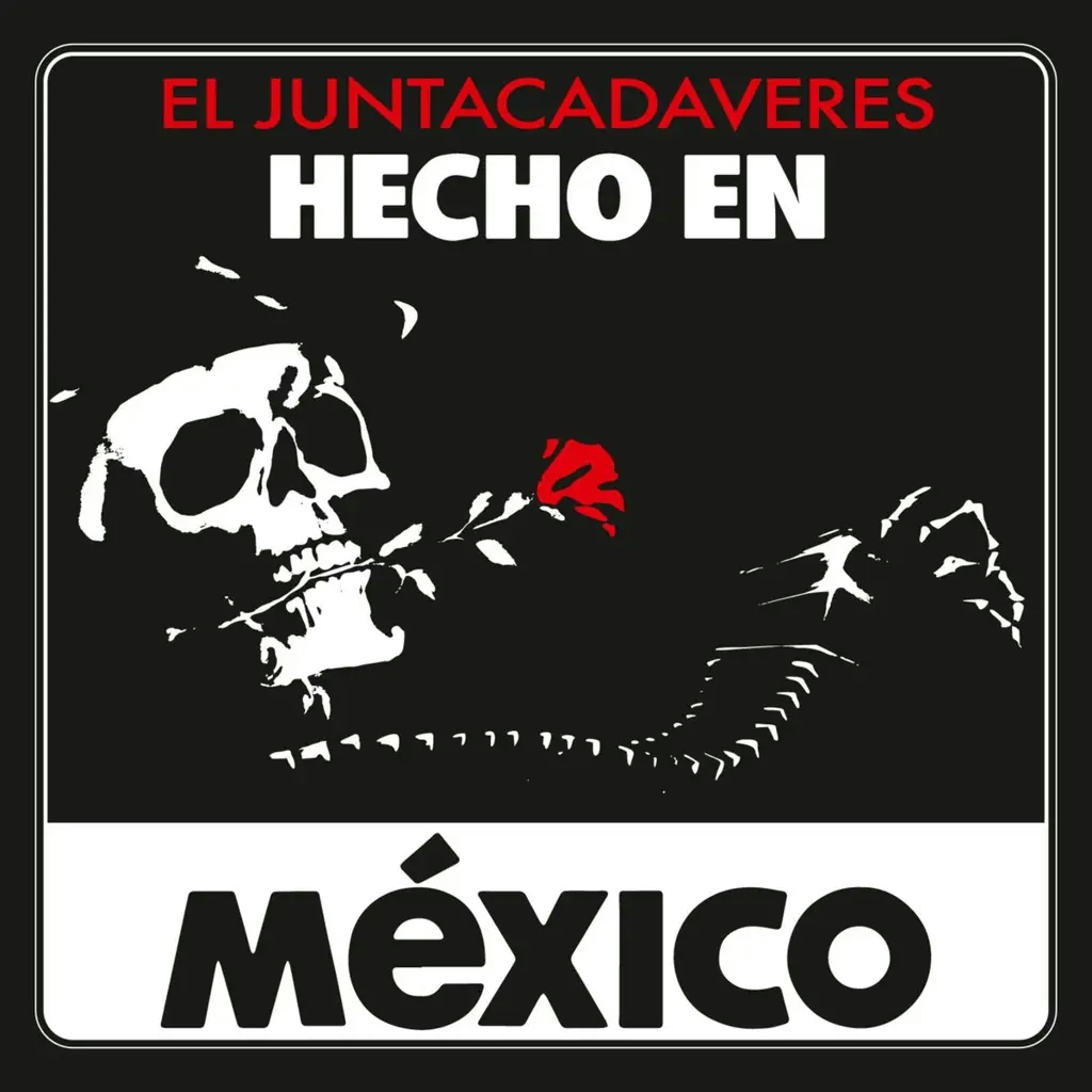 Album artwork for Hecho en Mexico by El Juntacadaveres