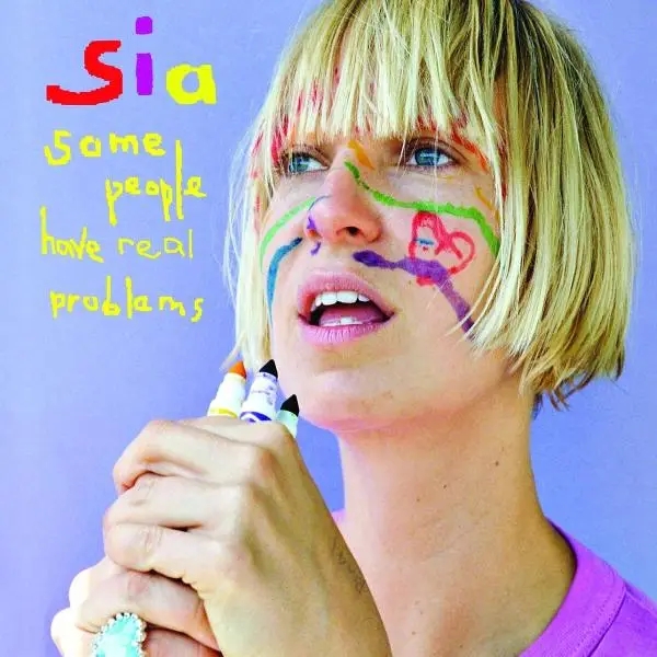 Album artwork for Some People Have Real Problems by Sia