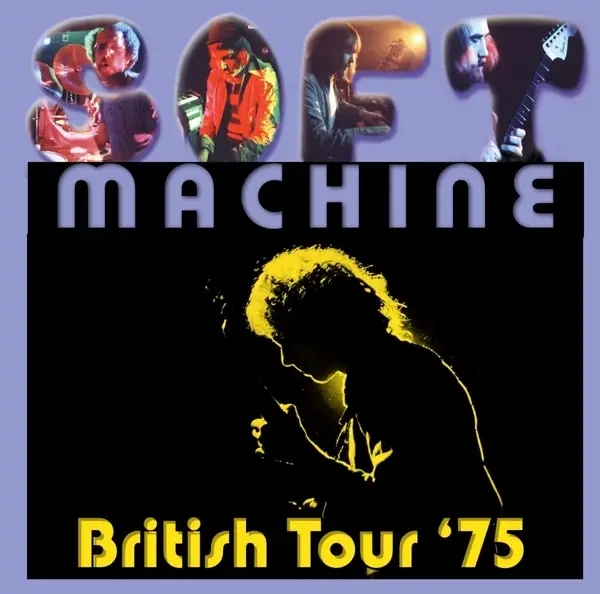Album artwork for British Tour 75 by Soft Machine