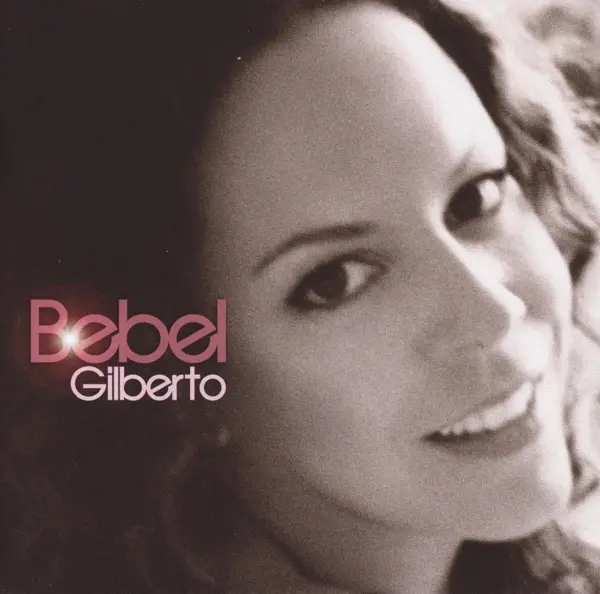Album artwork for Bebel Gilberto by Bebel Gilberto