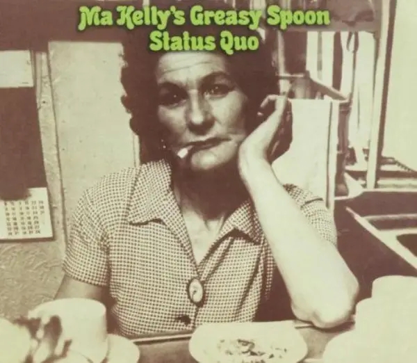 Album artwork for Ma Kelly's Greasy Spoon by Status Quo