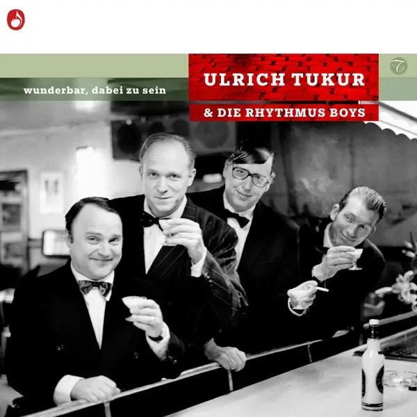 Album artwork for Wunderbar,dabei zu sein by Ulrich And Die Rhythmus Boys Tukur