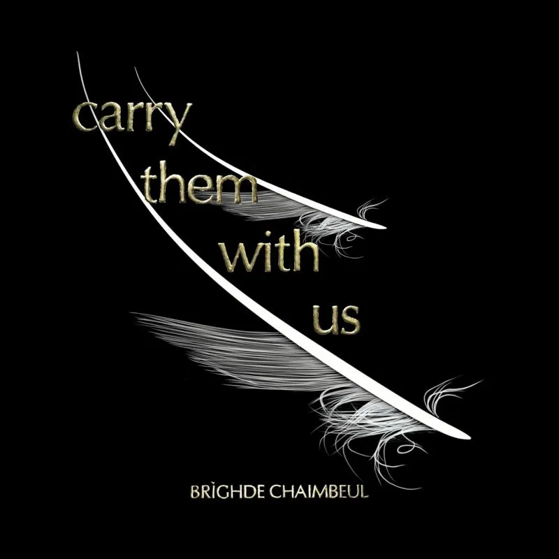 Album artwork for Carry Them With Us by Brighde Chaimbeul