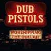 Album artwork for Worshipping The Dollar by Dub Pistols