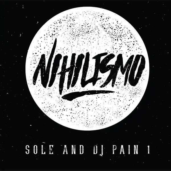 Album artwork for Nihilismo by Sole And Dj Pain 1