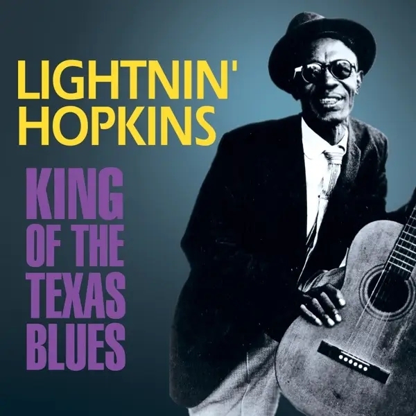 Album artwork for King Of The Texas Blues by Lightnin' Hopkins