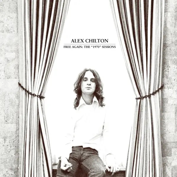 Album artwork for Free Again: The "1970" Sessions by Alex Chilton