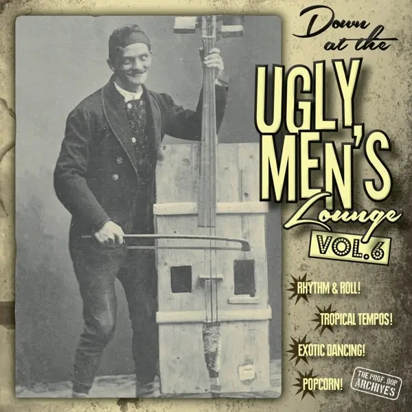 Album artwork for Down At The Ugly Men's Lounge Vol.6 by Professor Bop Presents