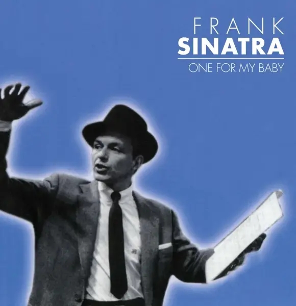Album artwork for One For My Baby by Frank Sinatra