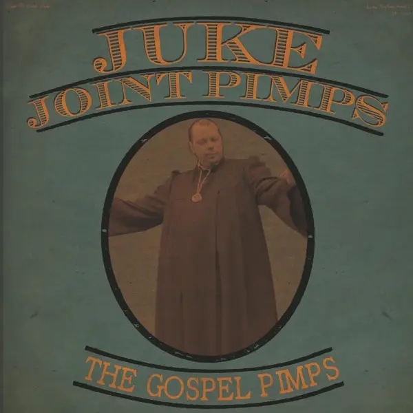 Album artwork for Boogie The Church Down by The/The Gospel Pimps Juke Joint Pimps