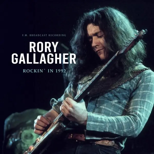 Album artwork for Rockin'in 1992  / Radio Broadcast by Rory Gallagher