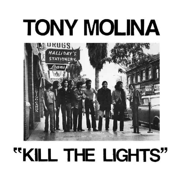 Album artwork for Kill The Lights by Tony Molina