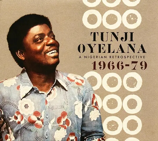 Album artwork for A Nigerian Retrospective 1966-79 by Tunji Oyelana