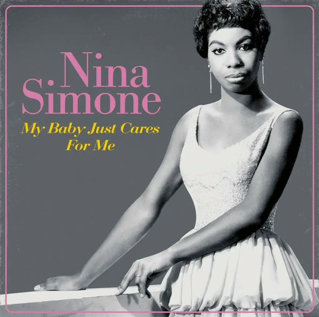 Album artwork for My Baby Just Cares For Me by Nina Simone